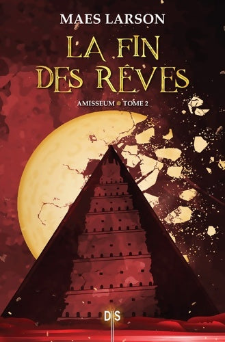 Livrenpoche : Amisseum Tome II La fin des rêves - Maes Larson - Livre