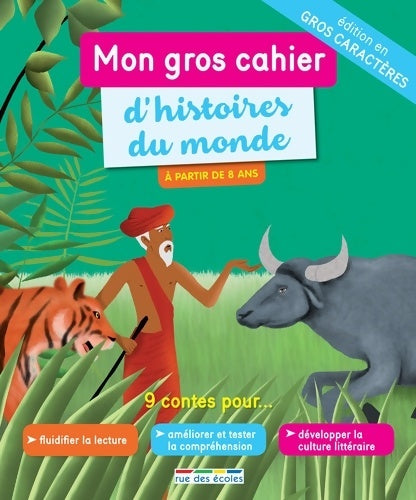 Livrenpoche : Mon gros cahier d'histoires du monde : Gros caractères - Collectif - Livre