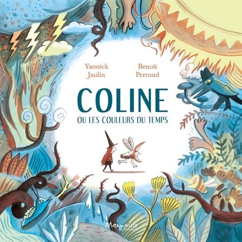 Livrenpoche : Coline ou les couleurs du temps - Benoît Perroud - Livre