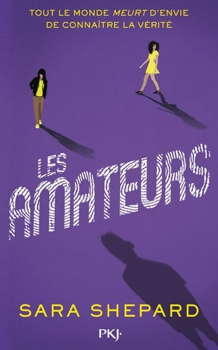 Livrenpoche : Les Amateurs - Sara Shepard - Livre
