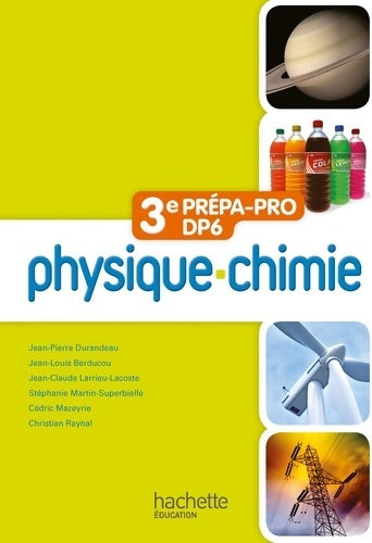 Livrenpoche : Physique - Chimie 3e Prépa-Pro/DP6 - Livre élève - Ed. 2012 - Jean-Pierre Durandeau - Livre