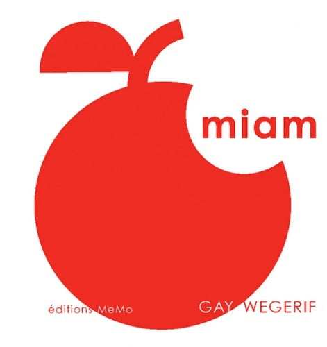 Livrenpoche : Miam - Gay Wegerif - Livre