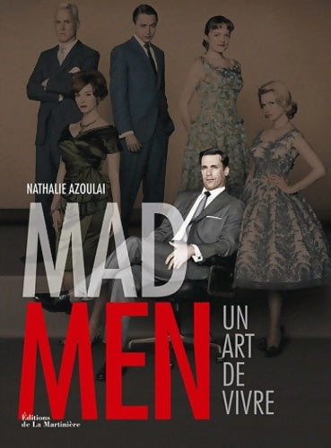 Livrenpoche : Mad men : Un art de vivre - Nathalie Azoulai - Livre