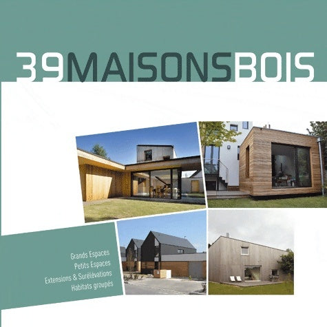 Livrenpoche : 39 maisons bois - Nicolas Duverger - Livre