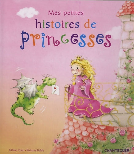 Livrenpoche : Mes petites histoires de princesses - Sabine Cuno - Livre