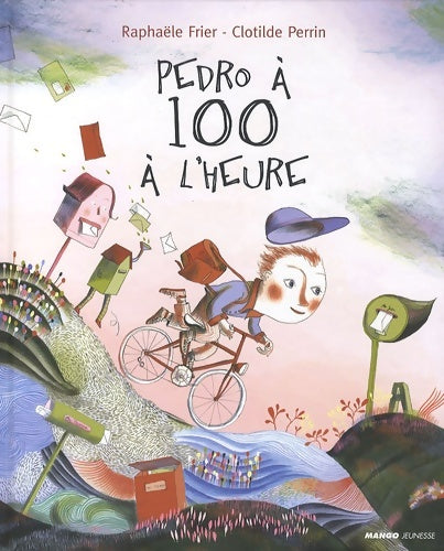 Livrenpoche : PEDRO A CENT A L'HEURE - Raphaële Frier - Livre