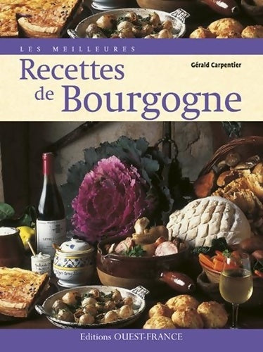 Livrenpoche : Les recettes de Bourgogne - Gérald Carpentier - Livre