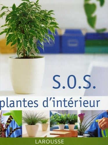 Livrenpoche : S. O. S. Plantes d'intérieur - Paul Williams - Livre
