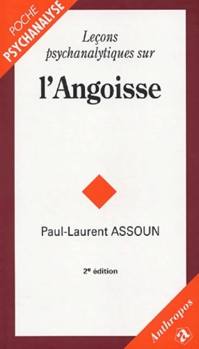 Livrenpoche : Leçons psychanalytiques sur l'angoisse - Paul-Laurent Assoun - Livre