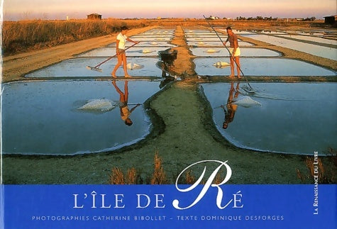 Livrenpoche : Île de Ré - Dominique Desforges - Livre