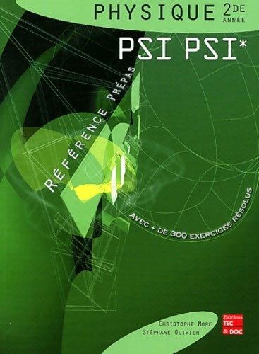 Livrenpoche : Physique Seconde année PSI PSI* - Christophe More - Livre