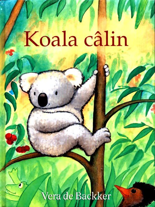 Livrenpoche : Koala câlin - Véra De Backker - Livre