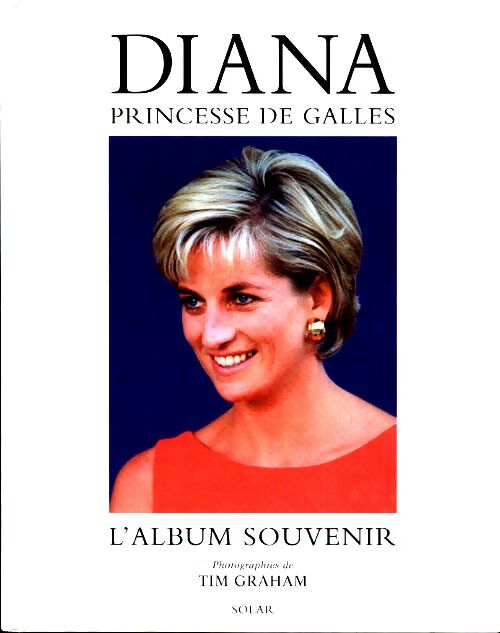 Livrenpoche : Diana princesse de galles : L'album souvenirs - Tim Graham - Livre