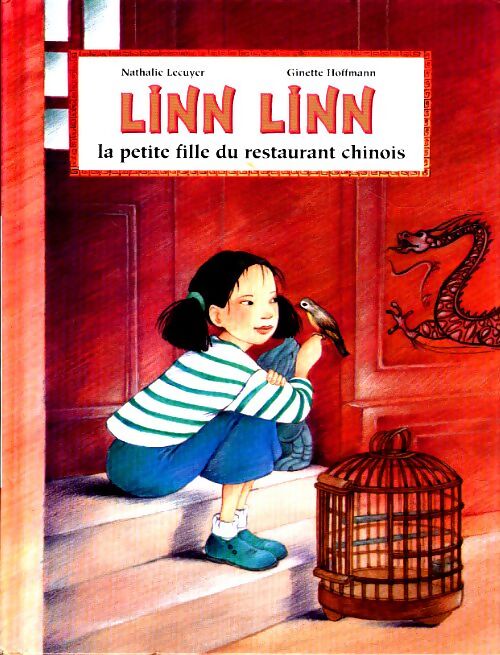 Livrenpoche : Linn linn : La petite fille du restaurant chinois - Ginette Hoffmann - Livre