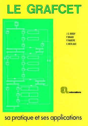 Livrenpoche : LE GRAFCET. Sa pratique et ses applications - Christian Merlaud - Livre