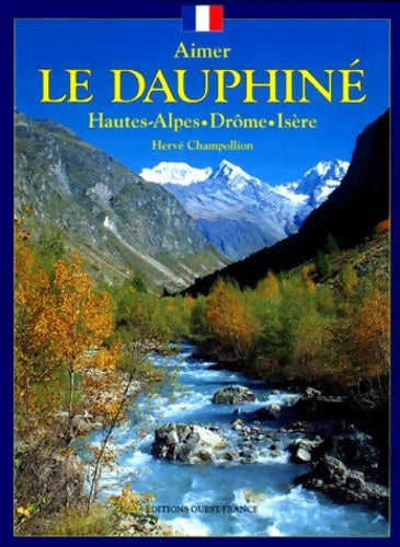 Livrenpoche : Le Dauphiné - Hervé Champollion - Livre