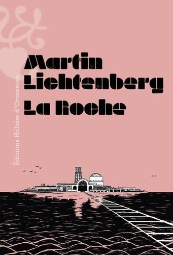 Livrenpoche : La roche - Martin Lichtenberg - Livre