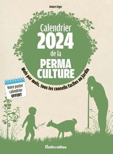 Livrenpoche : Calendrier 2024 de la permaculture - Robert Elger - Livre