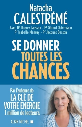 Livrenpoche : Se donner toutes les chances - Natacha Calestrémé - Livre