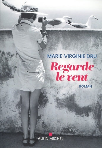 Livrenpoche : Regarde le vent - Marie-virginie Dru - Livre