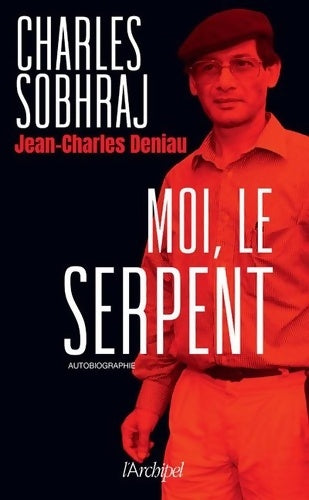 Livrenpoche : Moi le Serpent - Charles Sobhraj - Livre