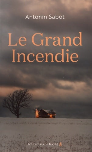 Livrenpoche : Le Grand Incendie - Antonin Sabot - Livre