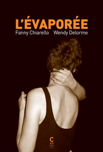Livrenpoche : L'Évaporée - Wendy Delorme - Livre