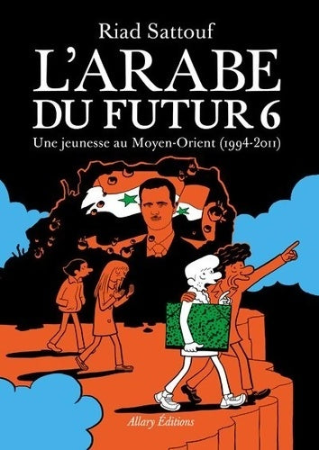 Livrenpoche : L'Arabe du futur - Volume 6 - Riad Sattouf - Livre