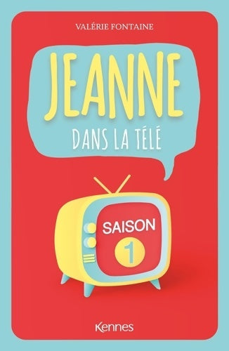 Livrenpoche : Jeanne dans la télé - Saison 1 - Valérie Fontaine - Livre