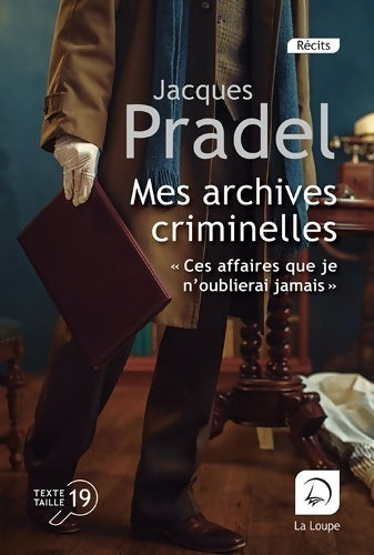 Livrenpoche : Mes archives criminelles - Jacques Pradel - Livre