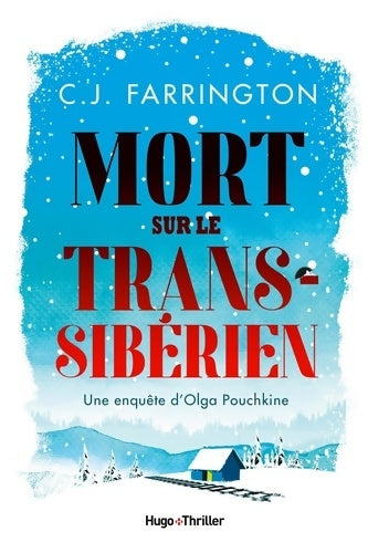 Livrenpoche : Mort sur le Transsibérien - Une enquête d'Olga Pouchkine - C. J. Farrington - Livre
