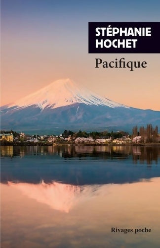 Livrenpoche : Pacifique - Stéphanie Hochet - Livre