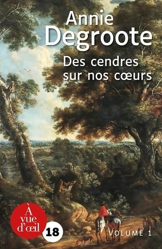 Livrenpoche : Des cendres sur nos c?urs ? 2 volumes - Annie Degroote - Livre