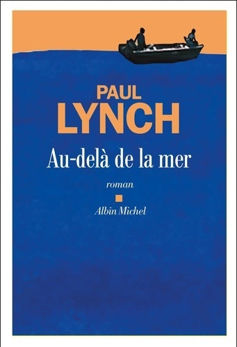 Livrenpoche : Au-delà de la mer - Paul Lynch - Livre