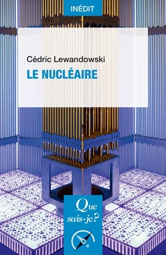 Livrenpoche : Le Nucléaire - Cédric Lewandowski - Livre
