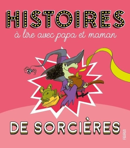 Livrenpoche : Histoires à lire avec papa et maman - Les sorcières - Bénédicte Rivière - Livre