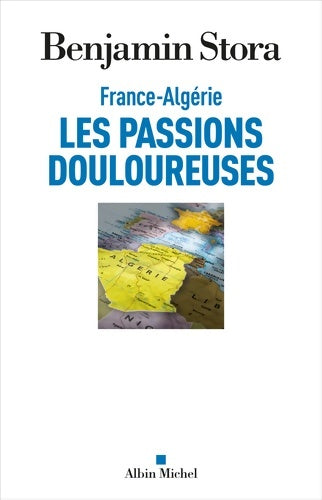 Livrenpoche : France-Algérie les passions douloureuses - Benjamin Stora - Livre
