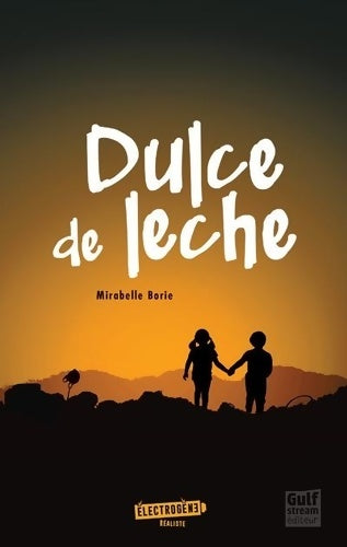 Livrenpoche : Dulce de leche - Mirabelle Borie - Livre