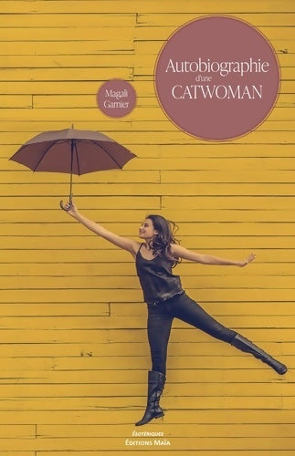 Livrenpoche : Autobiographie d'une catwoman - Magali Garnier - Livre