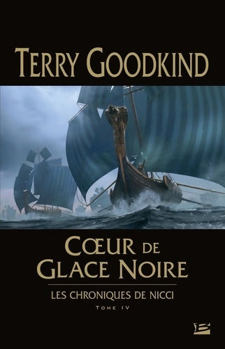 Livrenpoche : Les Chroniques de Nicci T4 : Coeur de glace noire - Terry Goodkind - Livre