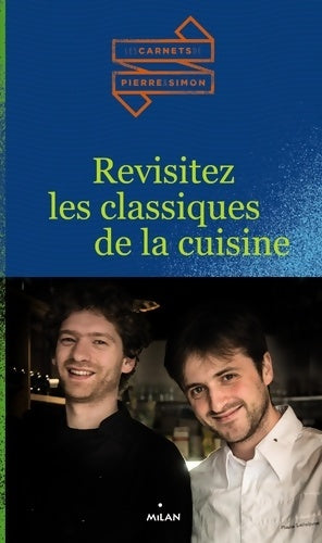 Livrenpoche : Revisitez les classiques de la cuisine - Pierre Lefebvre - Livre