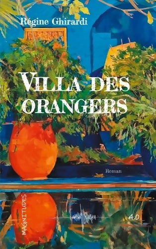 Livrenpoche : Villa des orangers - Régine Ghirardi - Livre