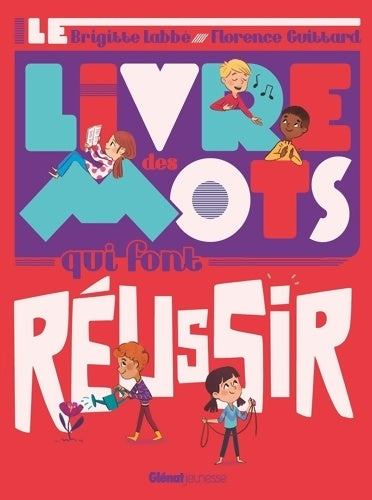 Livrenpoche : Le Livre des mots qui font réussir - Brigitte Labbé - Livre