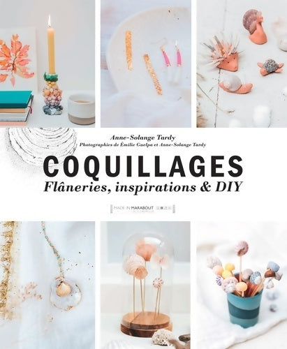 Livrenpoche : Coquillages : DIY flâneries et inspiration - Anne-Solange Tardy - Livre