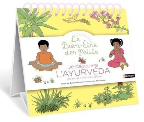 Livrenpoche : Je découvre l'ayurvéda - Un art venu d'Inde - Format chevalet pour un usage plus simple - Dès 3 ans - D. Belleforti - Livre