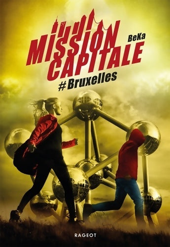 Livrenpoche : Mission Capitale #Bruxelles - Béka - Livre