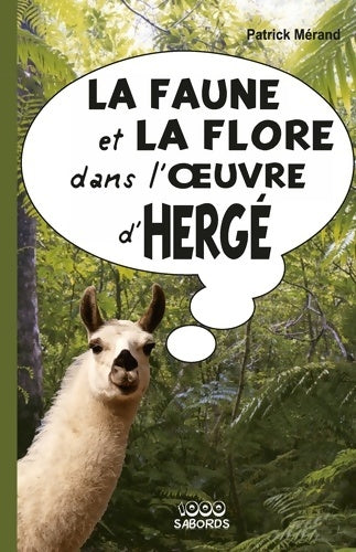 Livrenpoche : La faune et la flore dans l'oeuvre d'Hergé - Patrick Mérand - Livre