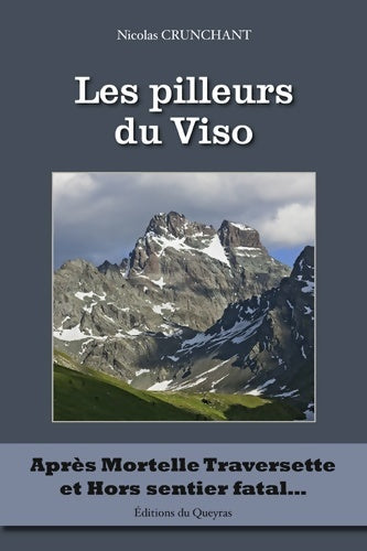 Livrenpoche : Les pilleurs du Viso - Nicolas Crunchant - Livre