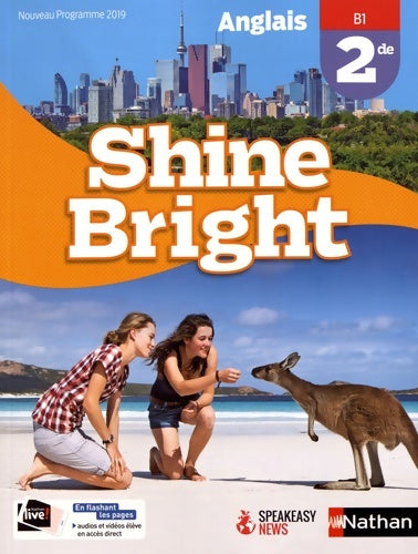 Livrenpoche : Anglais Shine Bright Seconde - manuel élève - Clotilde Bellamy - Livre