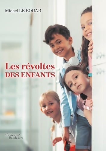 Livrenpoche : Les révoltes des enfants - Michel LE BOUAR - Livre